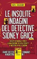 Le insolite indagini del detective Sidney Grice