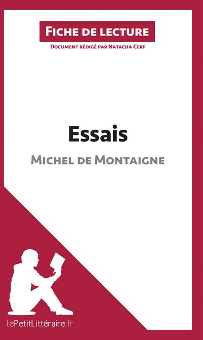 Essais de Michel de Montaigne (Analyse de l’oeuvre)