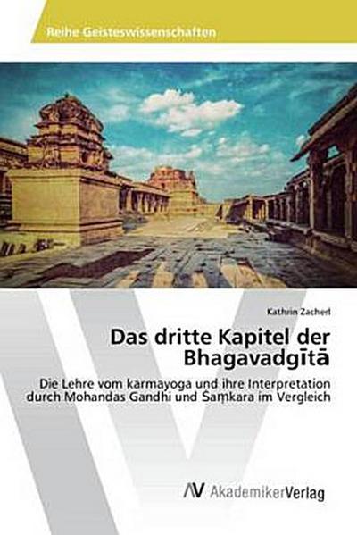 Das dritte Kapitel der Bhagavadg¿t¿