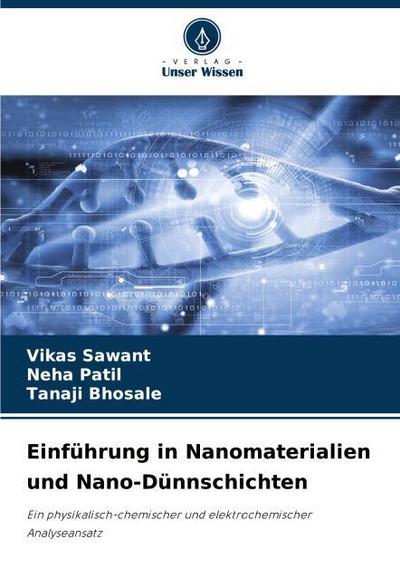 Einführung in Nanomaterialien und Nano-Dünnschichten