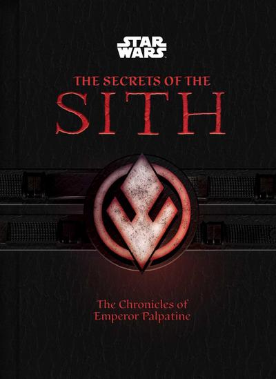 Star Wars: The Secrets of the Sith (Middle Grade Edition)