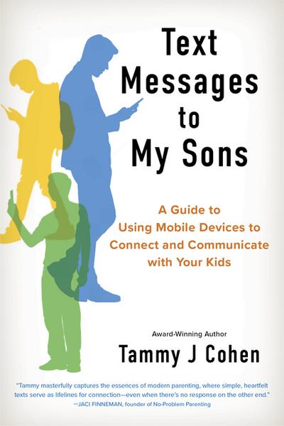 Text Messages to My Sons (NEW EDITION)