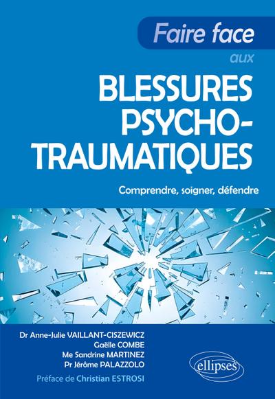 Faire face aux blessures psychotraumatiques