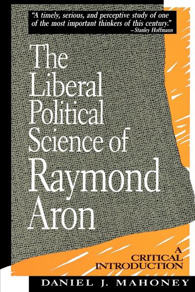 Liberal Political Science of Raymond Aron