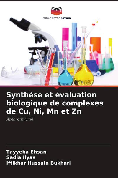 Synthèse et évaluation biologique de complexes de Cu, Ni, Mn et Zn
