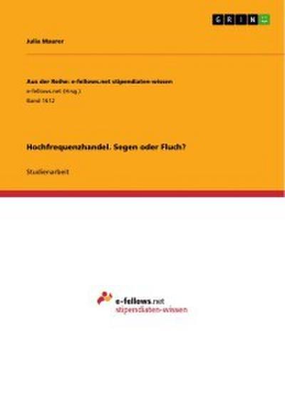 Hochfrequenzhandel. Segen oder Fluch?