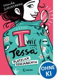 T wie Tessa (Band 1) - Plötzlich Geheimagentin!