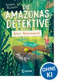 Die Amazonas-Detektive (Band 2) - Tatort Naturreservat