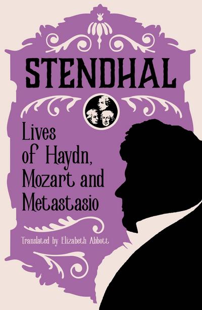 Lives of Haydn, Mozart and Metastasio