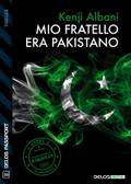 Mio fratello era pakistano