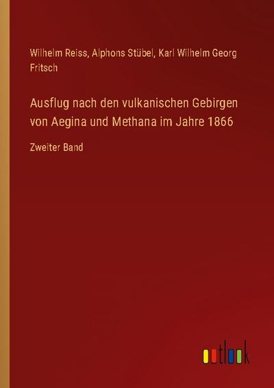 Ausflug nach den vulkanischen Gebirgen von Aegina und Methana im Jahre 1866