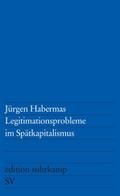 Legitimationsprobleme im Spätkapitalismus
