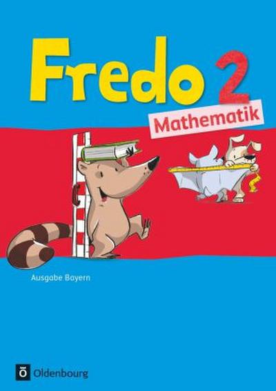 Fredo - Mathematik - Ausgabe B für Bayern - 2. Jahrgangsstufe