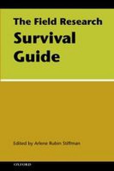 The Field Research Survival Guide