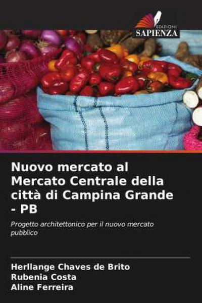 Nuovo mercato al Mercato Centrale della città di Campina Grande - PB