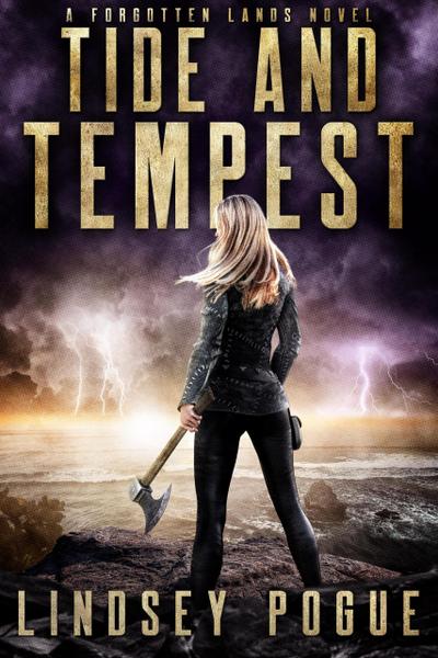 Tide and Tempest: A Dystopian Historical Fantasy (Forgotten Lands, #3)