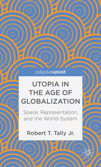 Utopia in the Age of Globalization