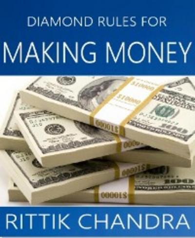Diamond Rules for Making Money