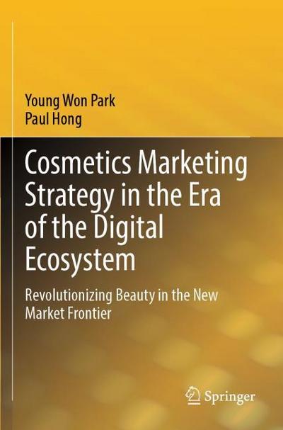 Cosmetics Marketing Strategy in the Era of the Digital Ecosystem