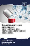 Biodegradiruemye polimernye nanochasticy dlq protiwodiabeticheskih preparatow