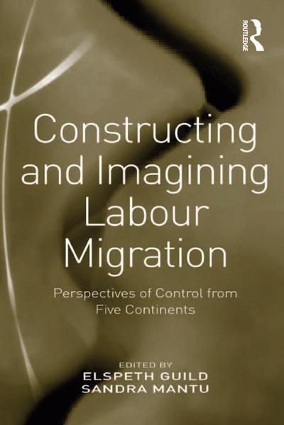 Constructing and Imagining Labour Migration