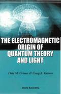 ELECTROMAG ORIGIN OF QUANT THEO & LIGHT