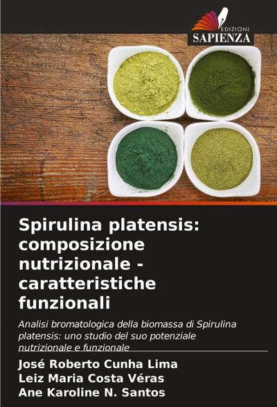 Spirulina platensis: composizione nutrizionale - caratteristiche funzionali