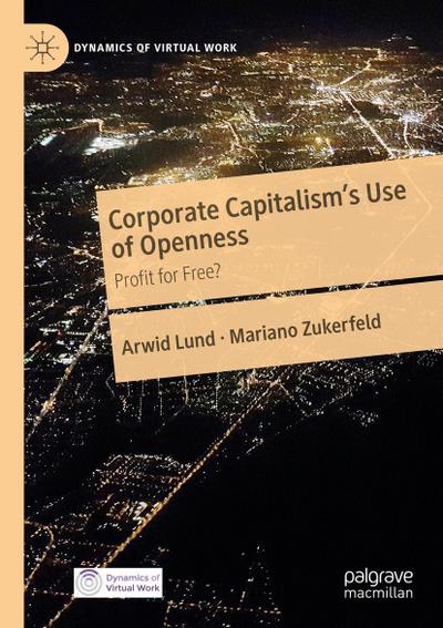 Corporate Capitalism’s Use of Openness