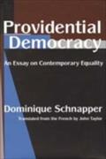 Providential Democracy - Dominique Schnapper