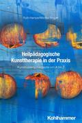 Heilpädagogische Kunsttherapie in der Praxis