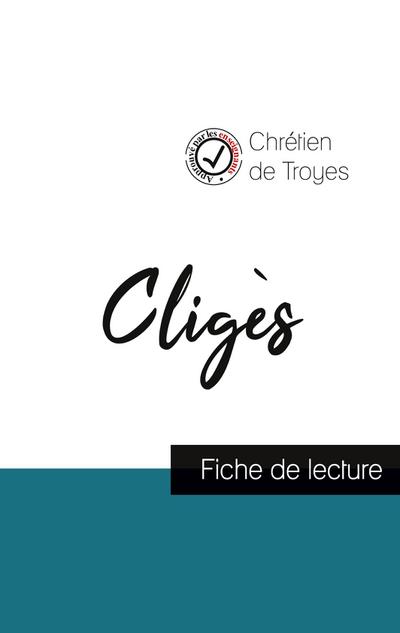 Cligès de Chrétien de Troyes (fiche de lecture et analyse complète de l’oeuvre)