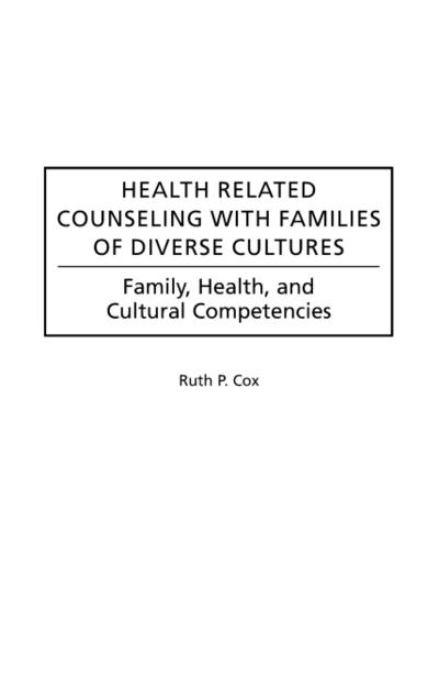 Health Related Counseling with Families of Diverse Cultures