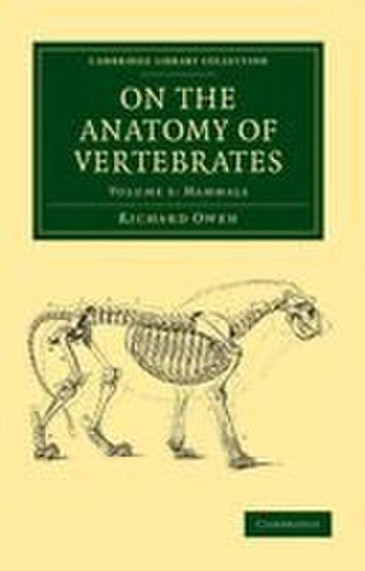 On the Anatomy of Vertebrates - Volume 3