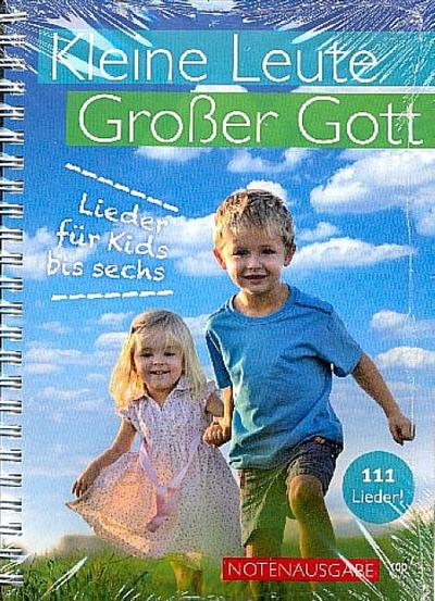 Kleine Leute, großer Gott (Liederbuch)
