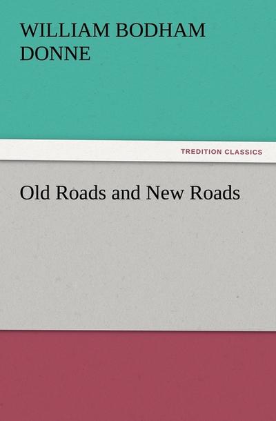 Old Roads and New Roads
