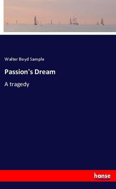 Passion’s Dream