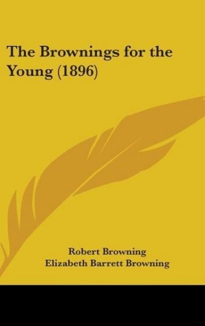 The Brownings For The Young (1896)