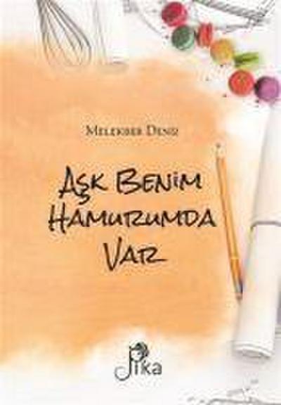 Ask Benim Hamurumda Var
