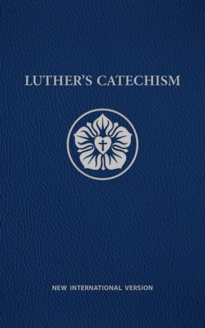 Luther’s Catechism NIV