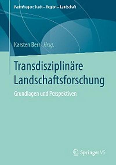 Transdisziplinäre Landschaftsforschung