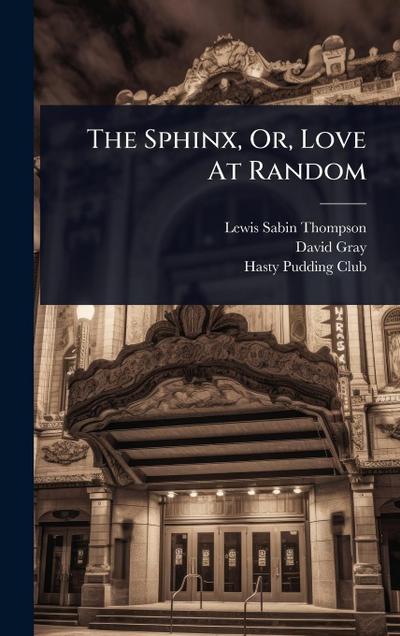 The Sphinx, Or, Love At Random