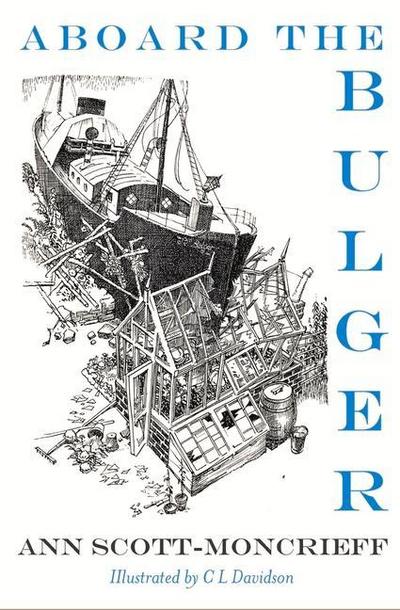 Scott Moncrieff, A: Aboard the Bulger