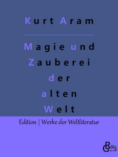 Magie und Zauberei der alten Welt