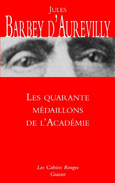 Les quarante médaillons de l’Académie