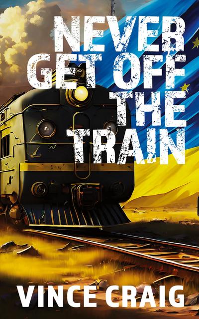 Never Get Off The Train