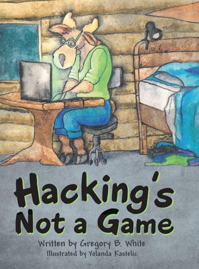 Hacking’s Not a Game