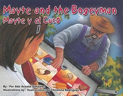 Mayte and the Bogeyman/Mayte y El Cuco