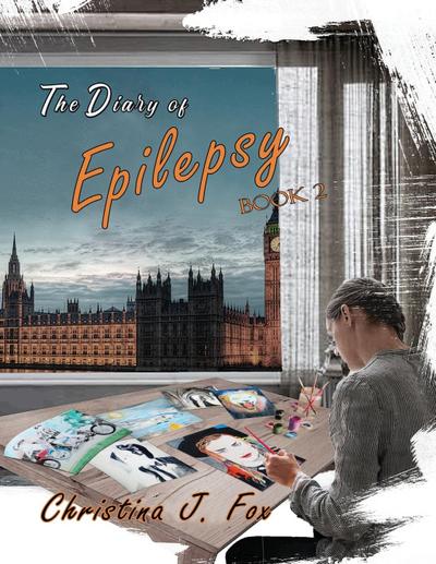 A Diary of Epilepsy Book 2