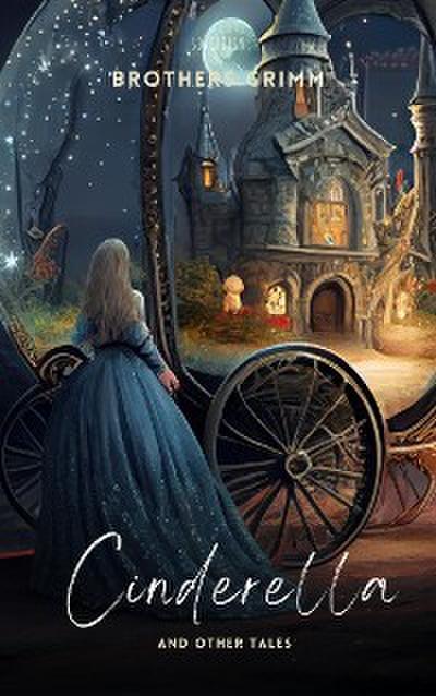 Cinderella and Other Tales