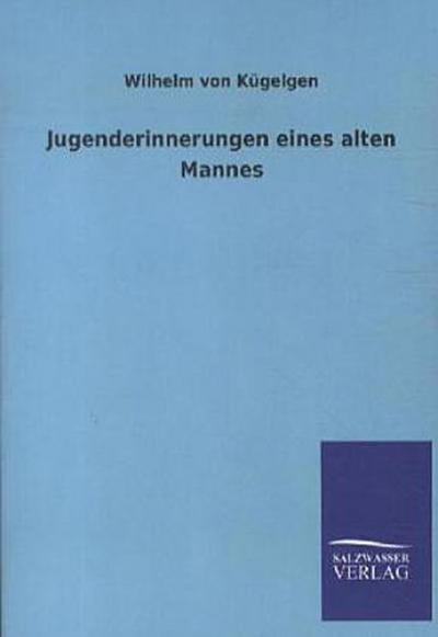 Jugenderinnerungen eines alten Mannes